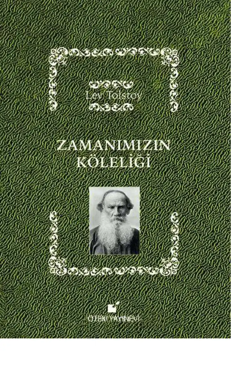 Zamanımızın Köleliği — Lev Tolstoy