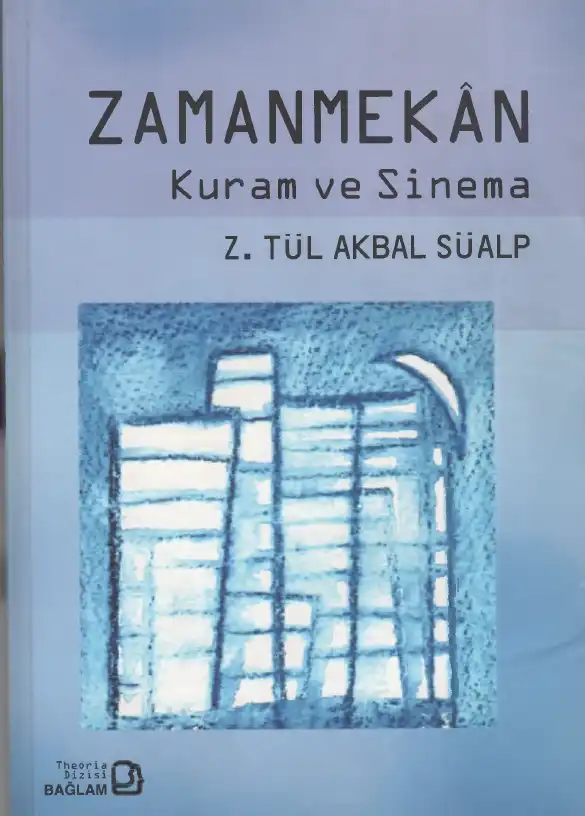 Zamannekân: Kuram ve Sinema — M. Nedim Süalp, Aslı Güneş, Z. Tül Akbal Süalp