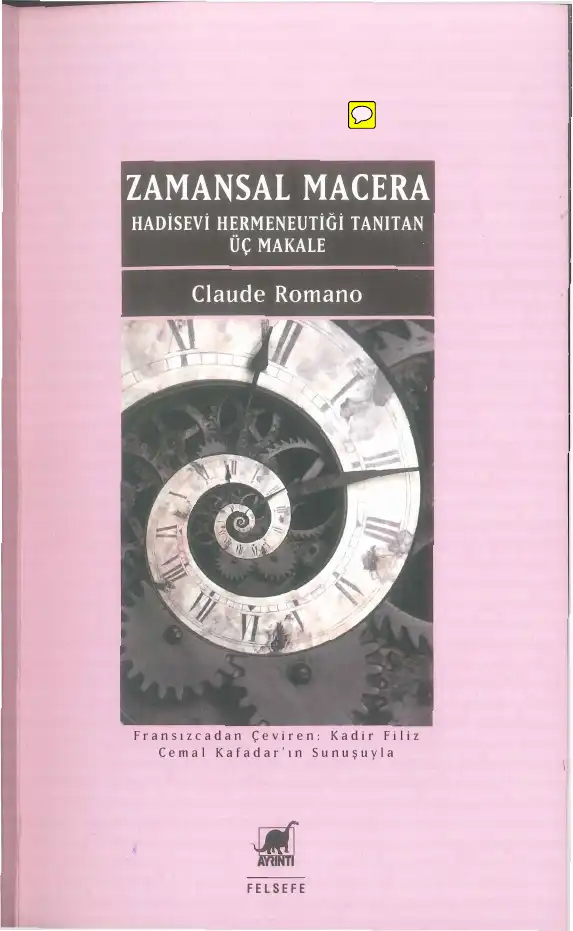 Zamansal Macera: Hadisevi Hermeneutiği Tanıtan Üç Makale — Claude Romano