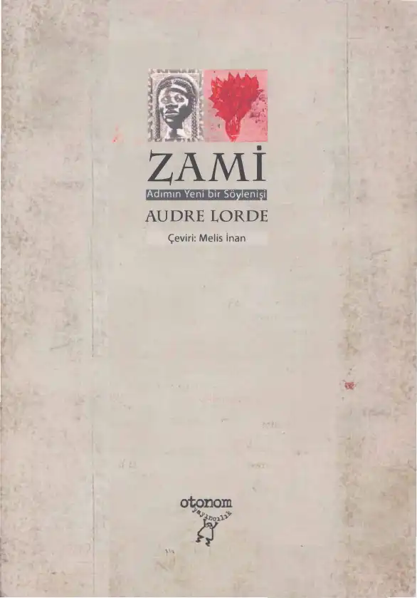 Zami: Adımın Yeni Bir Söylenişi — Audre Lorde