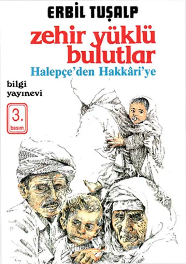 Zehir Yüklü Bulutlar: Halepçe'den Hakkari'ye — Erbil Tuşalp