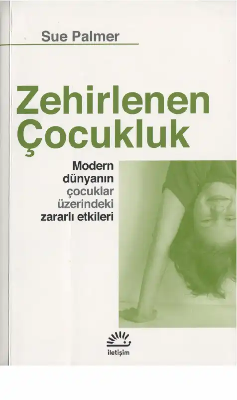 Zehirlenen Çocukluk — Sue Palmer
