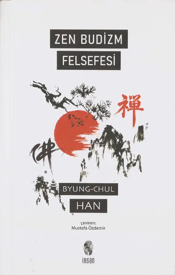 Zen Budizm Felsefesi İnsan — Byung-Chul Han
