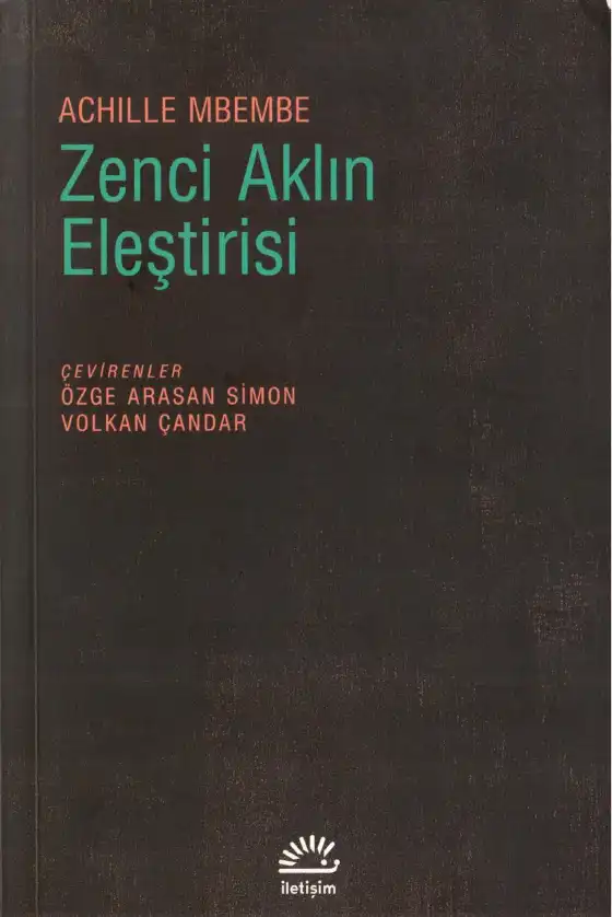 Zenci Aklın Eleştirisi — Achille Mbembe