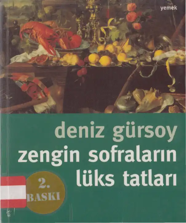 Zengin Sofraların Lüks Tatları — Deniz Gürsoy