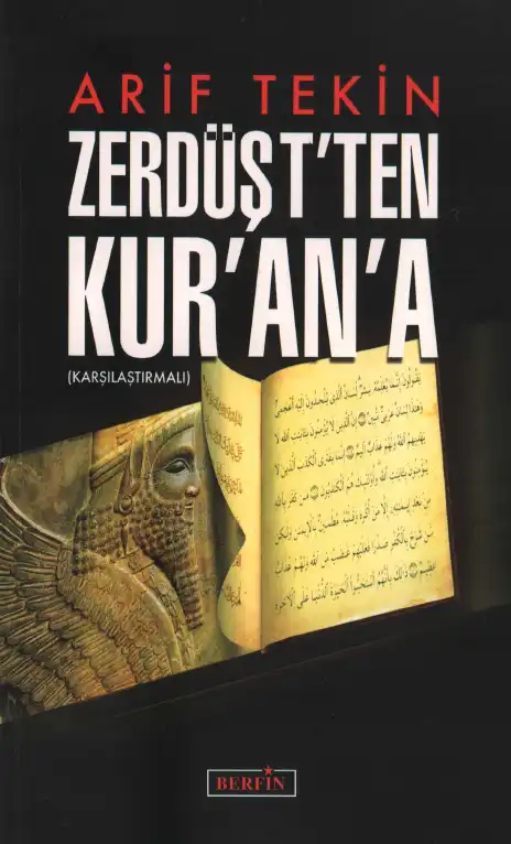 Zerdüşt'ten Kur'an'a — Arif Tekin