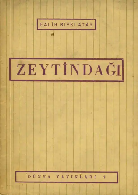 Zeytindağı — Falih Rıfkı Atay