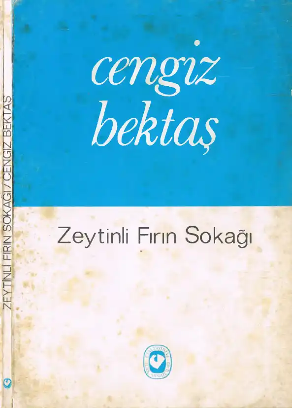 Zeytinli Fırın Sokağı Şiirler — Cengiz Bektaş
