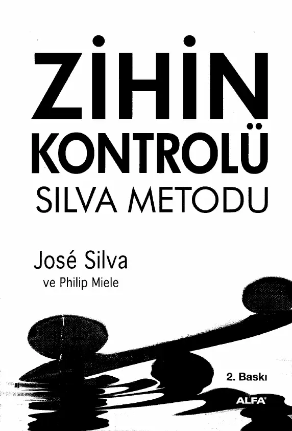 Zihin Kontrolü Silva Metodu — Jose Silva, Philip Miele