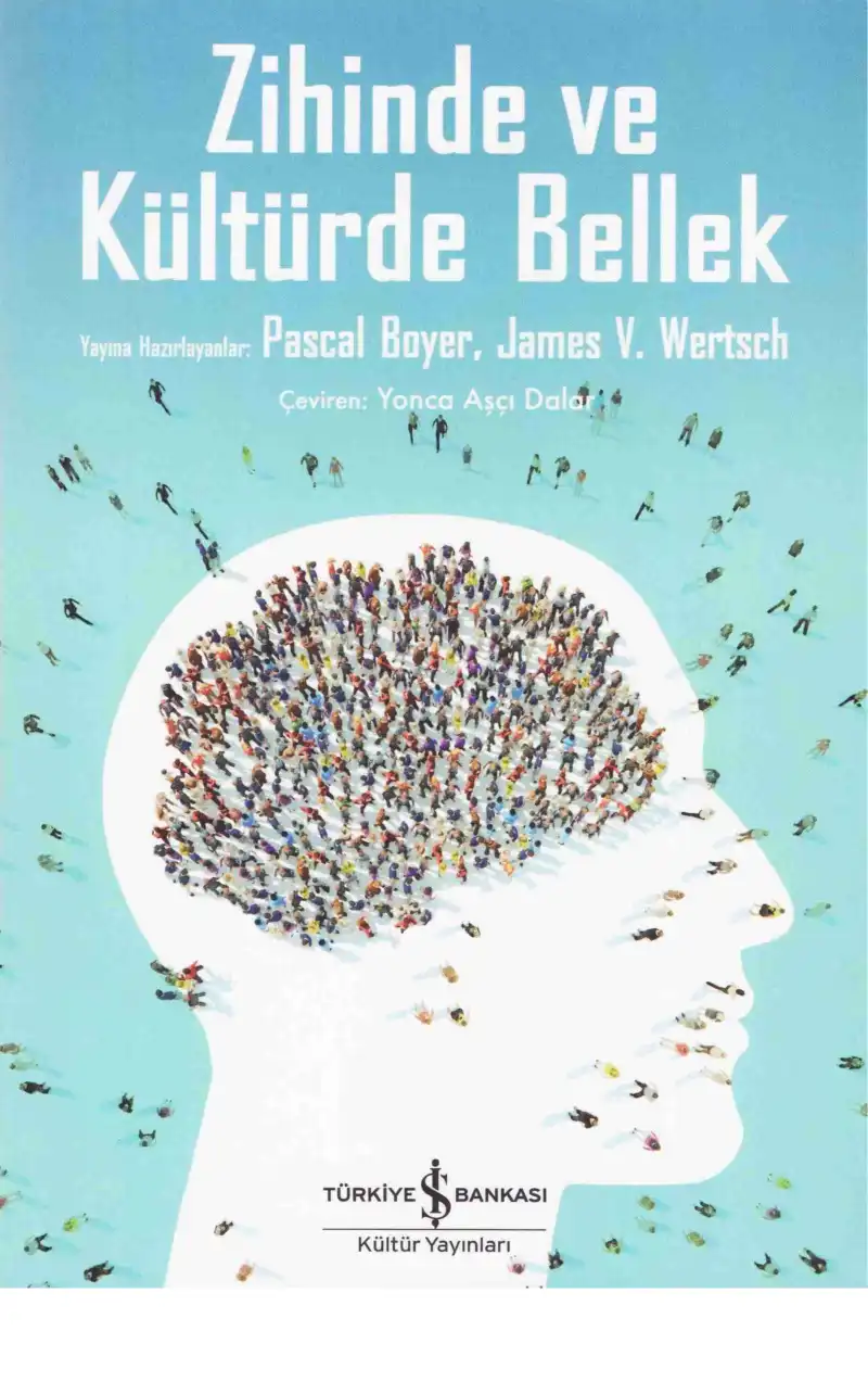 Zihinde ve Kültürde Bellek — Pascal Boyer, James V. Wertsch