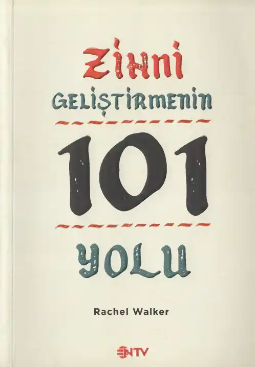 Zihni Geliştirmenin 101 Yolu — Rachel Walker