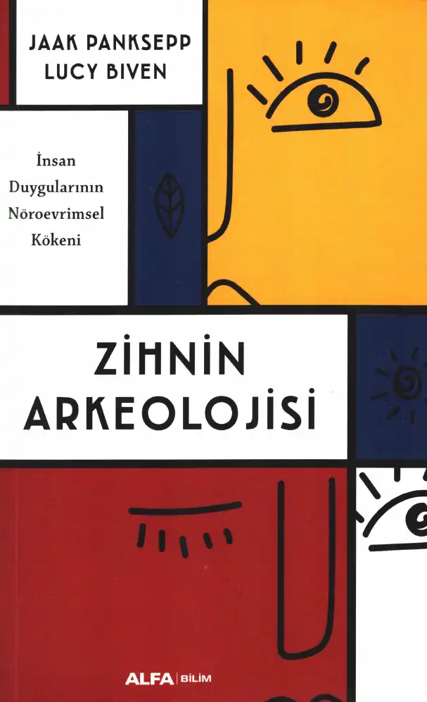 Zihnin Arkeolojisi — Jaak Panksepp
