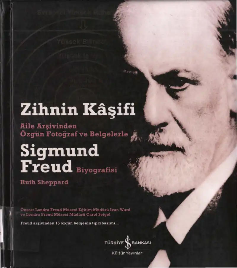 Zihnin Kaşifi: Sigmund Freud Biyografisi — Ruth Sheppard