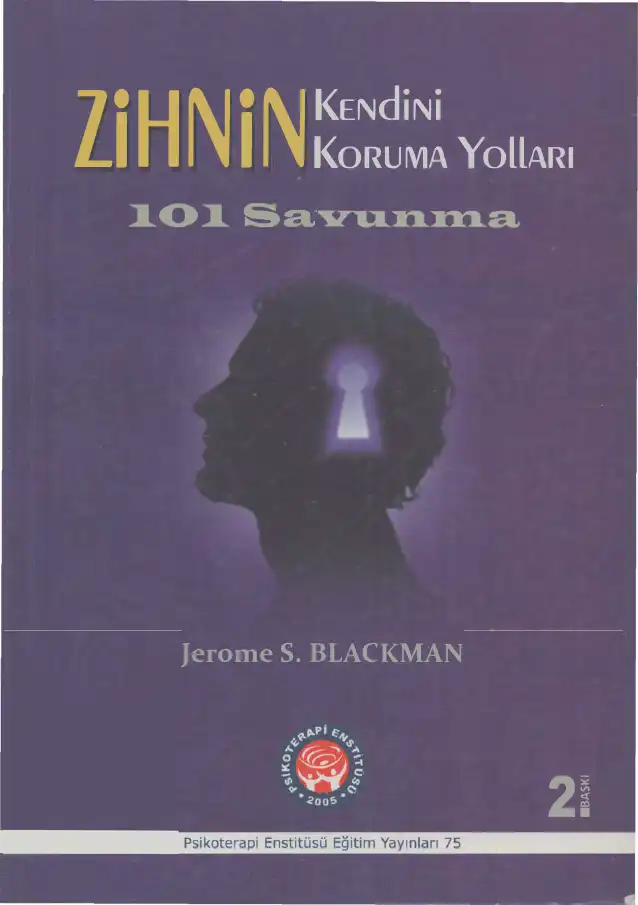 Zihnin Kendini Koruma Yolları: 101 Savunma — Jerome S. Blackman