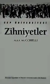 Zihniyetler — Alex Mucchielli