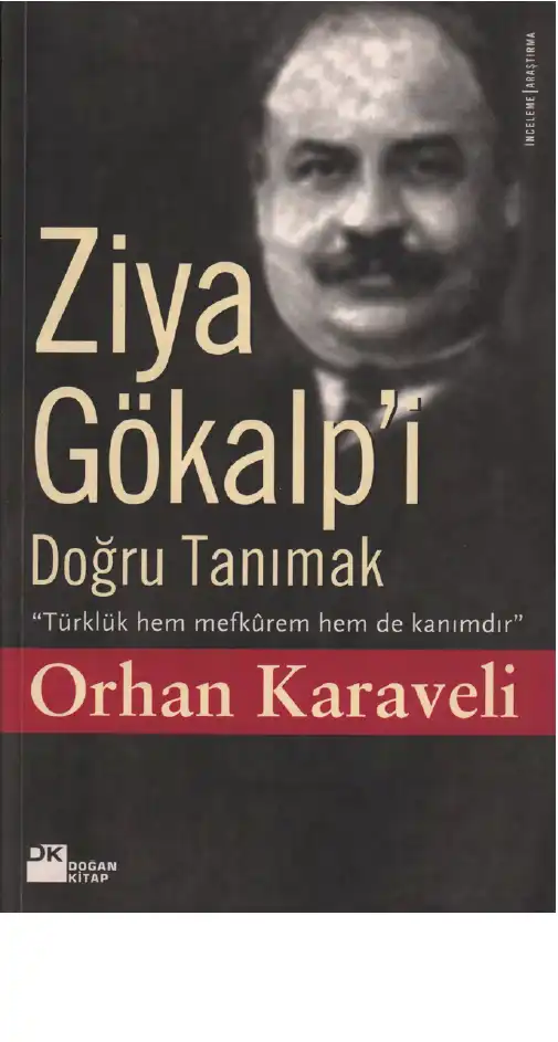 Ziya Gökalp'i Doğru Tanımak — Orhan Karaveli