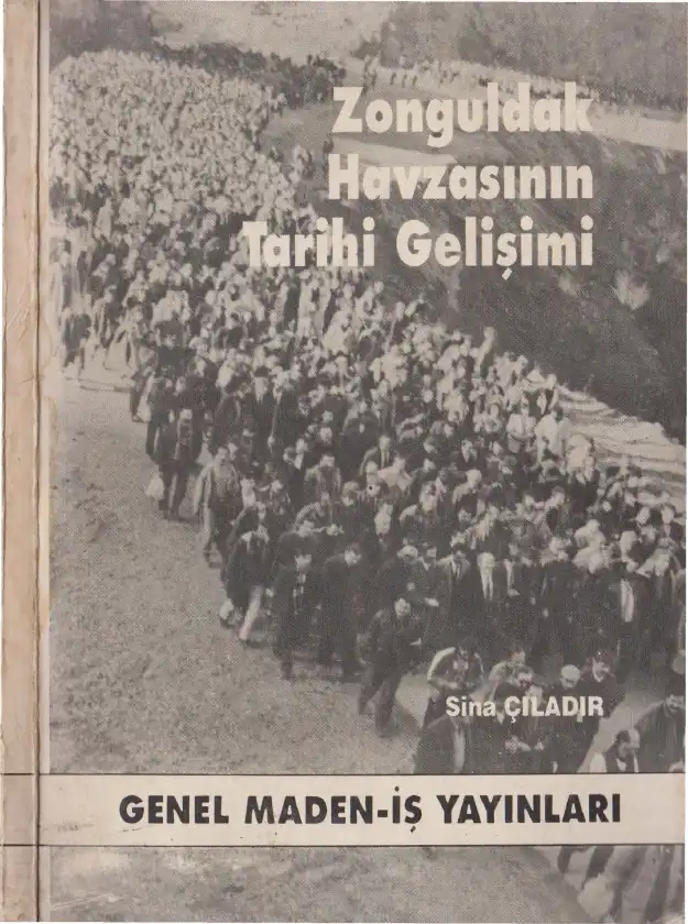 Zonguldak Havzasının Tarihi Gelişimi — Sina Çıladır