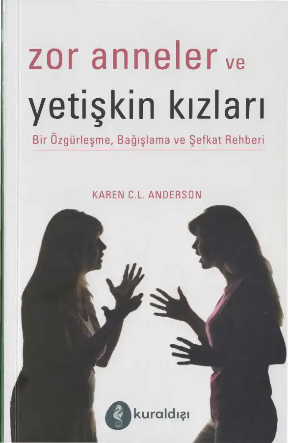 Zor Anneler ve Yetişkin Kızları — Karen C.L. Anderson