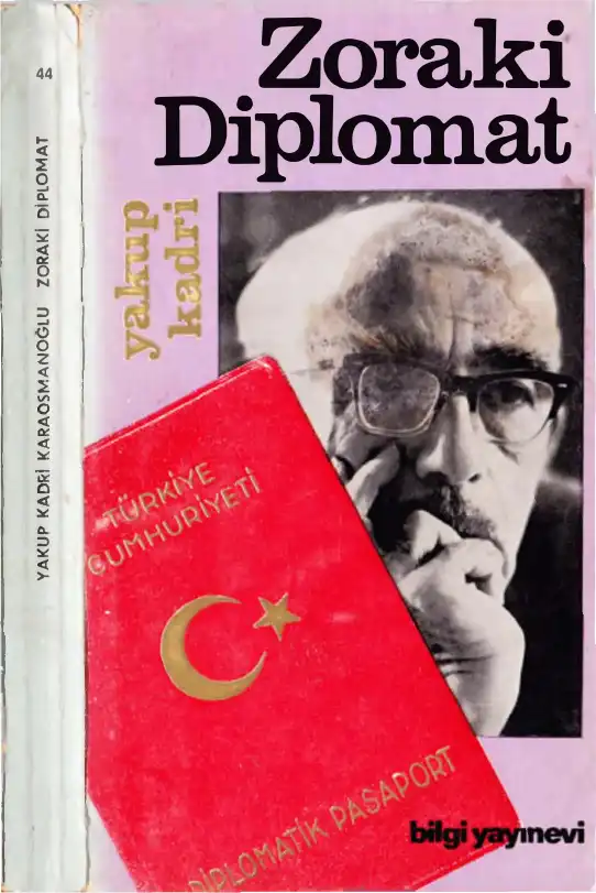 Zoraki Diplomat — Yakup Kadri Karaosmanoğlu
