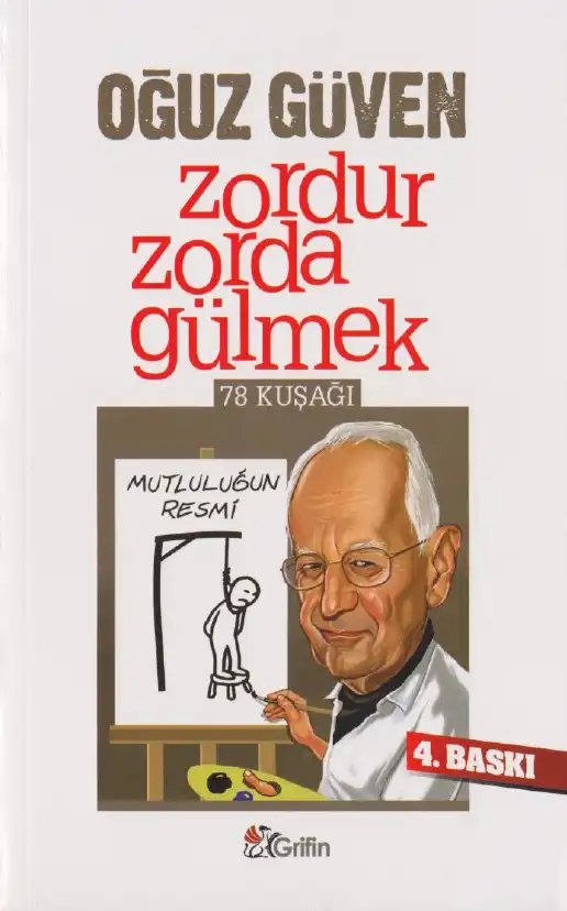Zordur Zorda Gülmek — Oğuz Güven