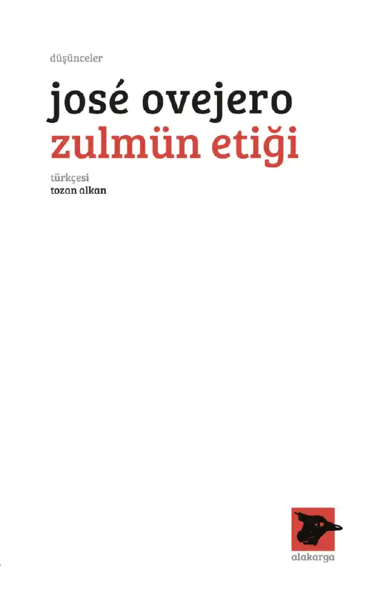 Zulmün Etiği — Jose Ovejero