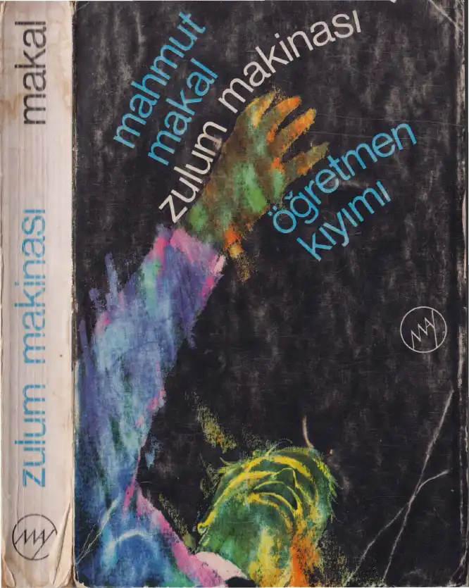 Zulüm Makinası — Mahmut Makal